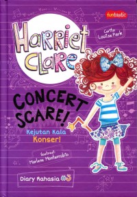 Harriet Clare : Kejutan Kala Konser!